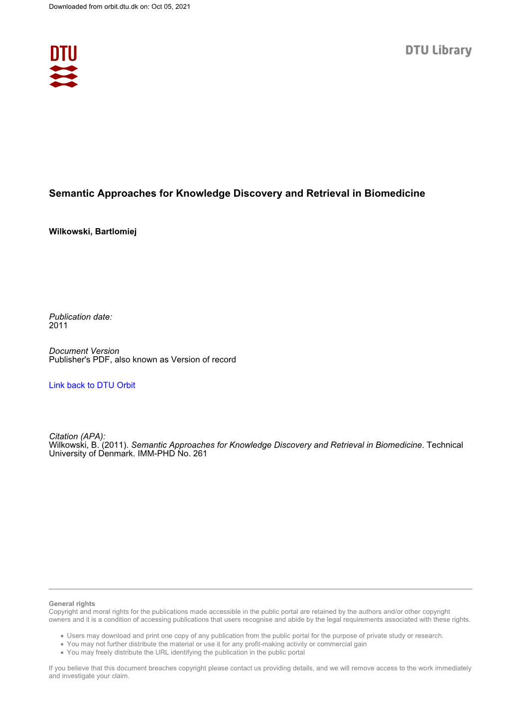 Semantic Approaches for Knowledge Discovery and Retrieval in Biomedicine