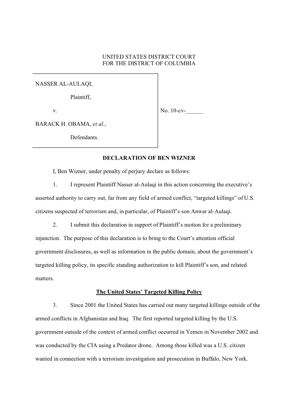 UNITED STATES DISTRICT COURT for the DISTRICT of COLUMBIA NASSER AL-AULAQI, Plaintiff, V. BARACK H. OBAMA, Et Al., Defendants. N