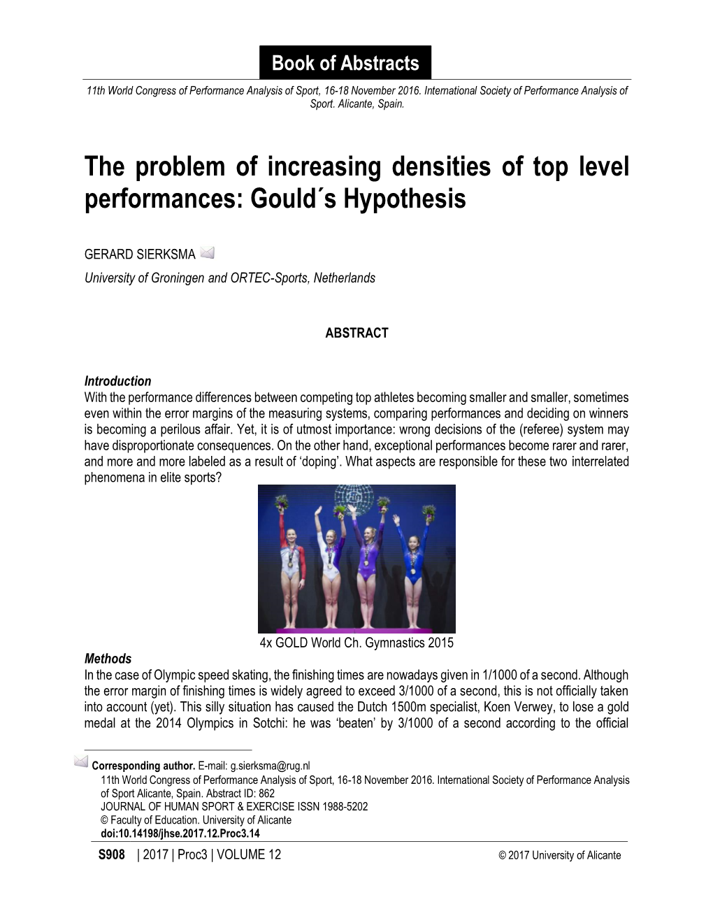 The Problem of Increasing Densities of Top Level Performances: Gould´S Hypothesis