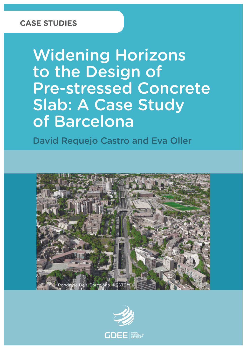 A Case Study of Barcelona David Requejo Castro and Eva Oller