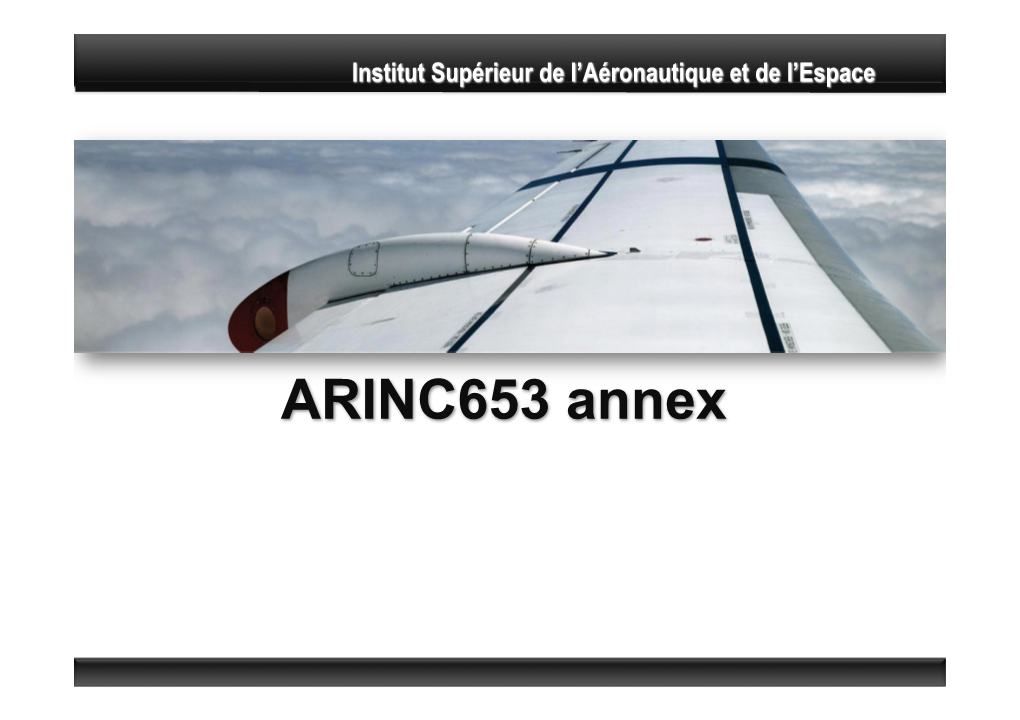 ARINC653 Annex About AADL Annexes