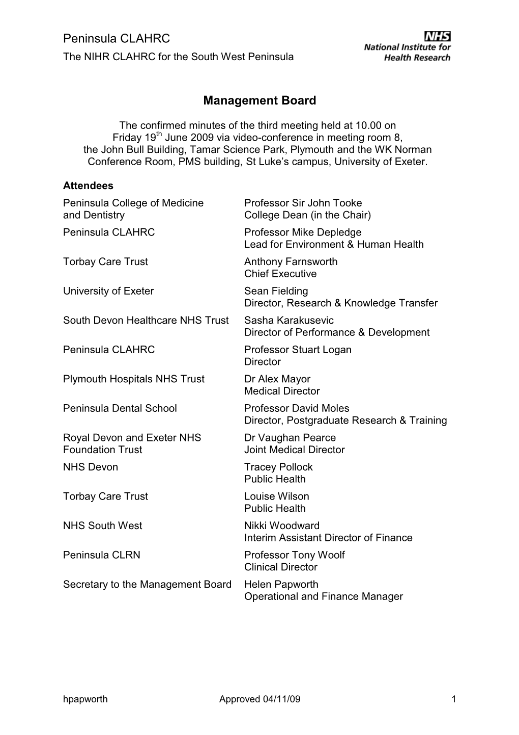 Peninsula CLAHRC Management Board Held on Wednesday 25Th March 2009 (PCMB 14/08-09)