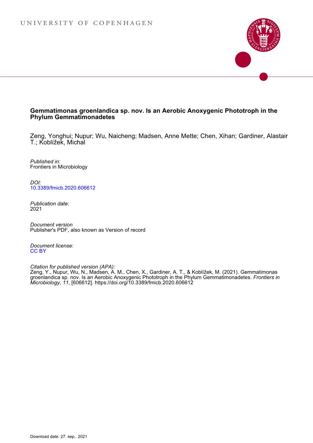 Gemmatimonas Groenlandica Sp. Nov. Is an Aerobic Anoxygenic Phototroph in the Phylum Gemmatimonadetes