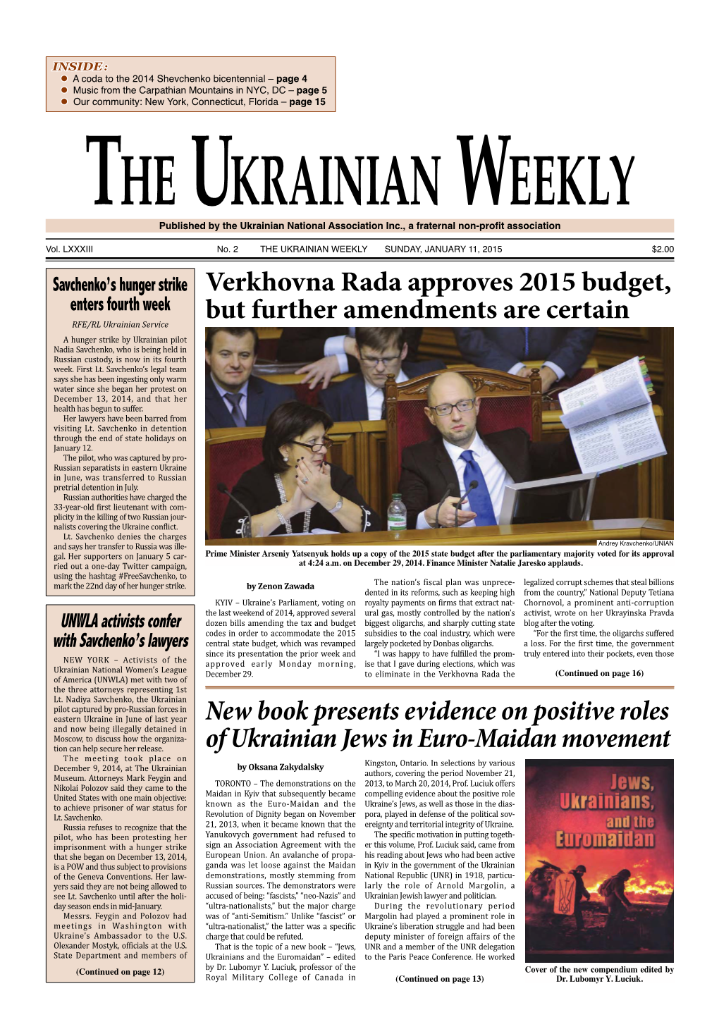 Verkhovna Rada Approves 2015 Budget, but Further Amendments Are Certain New Book Presents Evidence on Positive Roles of Ukrainia