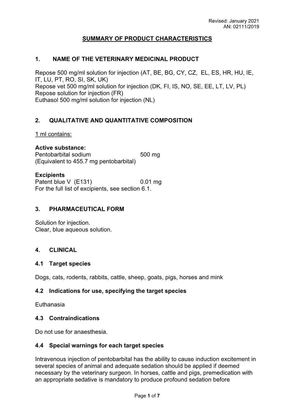 SUMMARY of PRODUCT CHARACTERISTICS 1. NAME of the VETERINARY MEDICINAL PRODUCT Repose 500 Mg/Ml Solution for Injection (AT