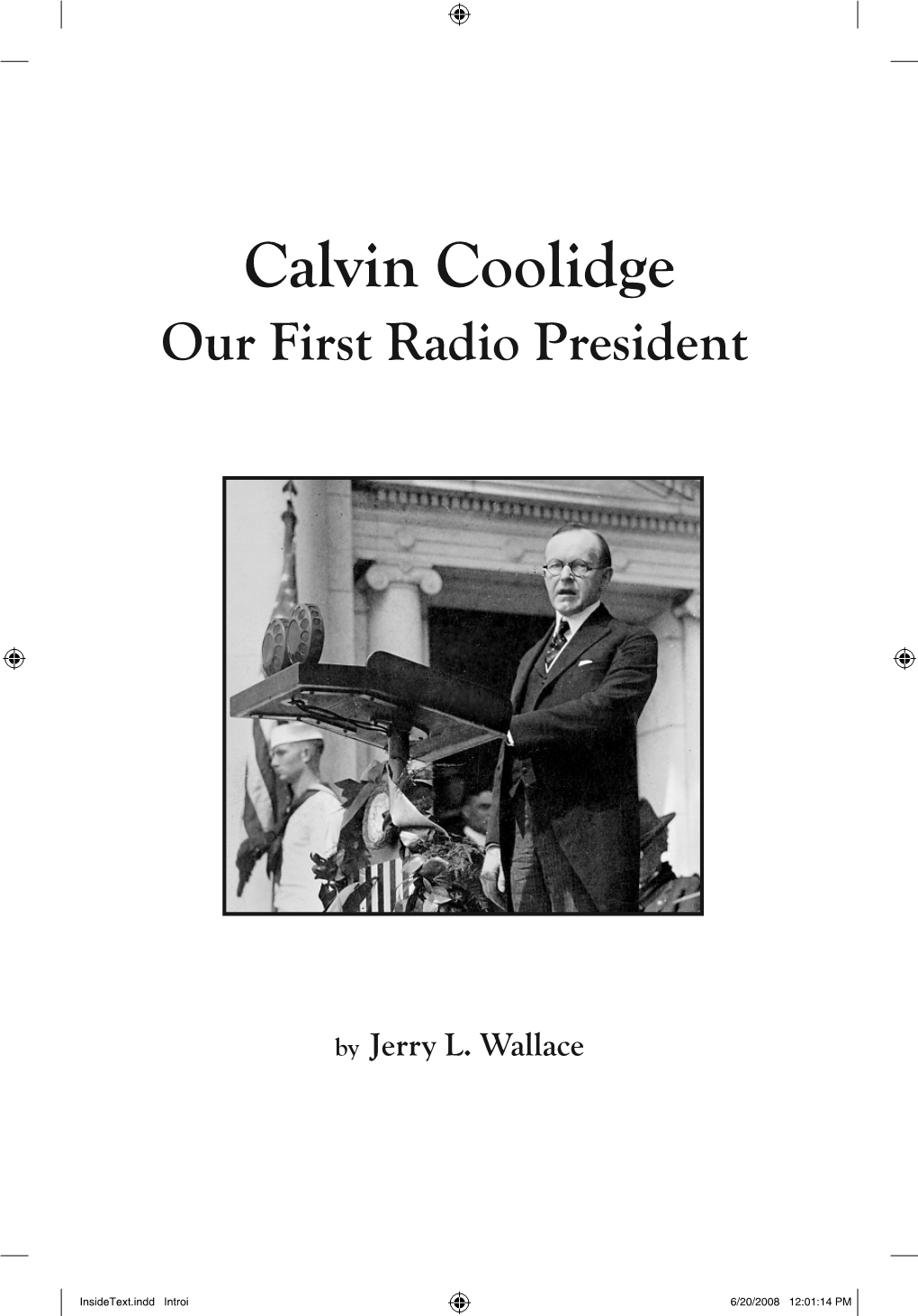 Our First Radio President