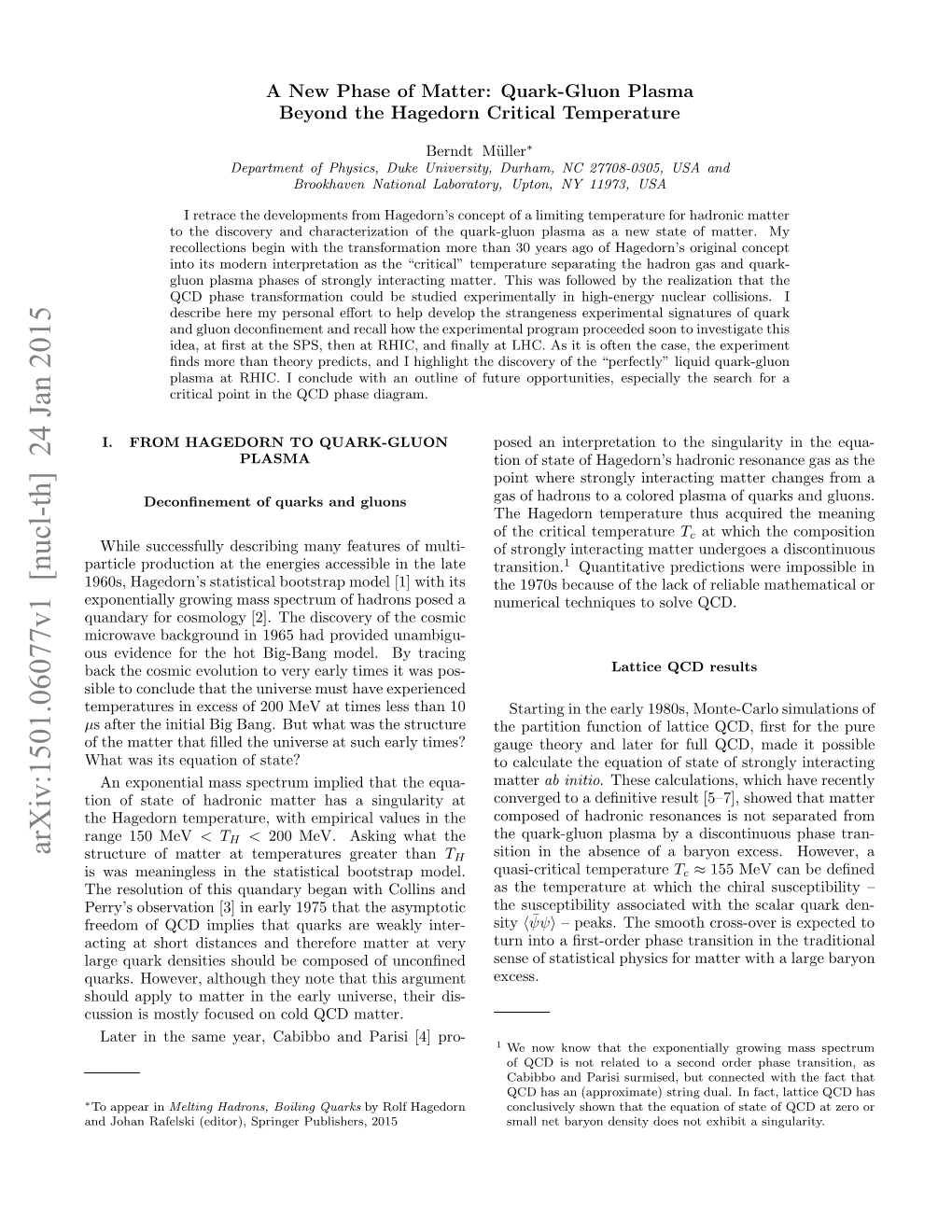 A New Phase of Matter: Quark-Gluon Plasma Beyond the Hagedorn