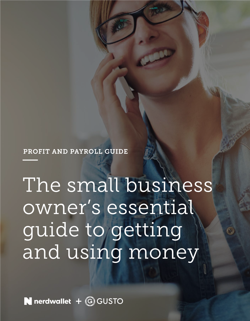 The Small Business Owner's Essential Guide to Getting and Using Money