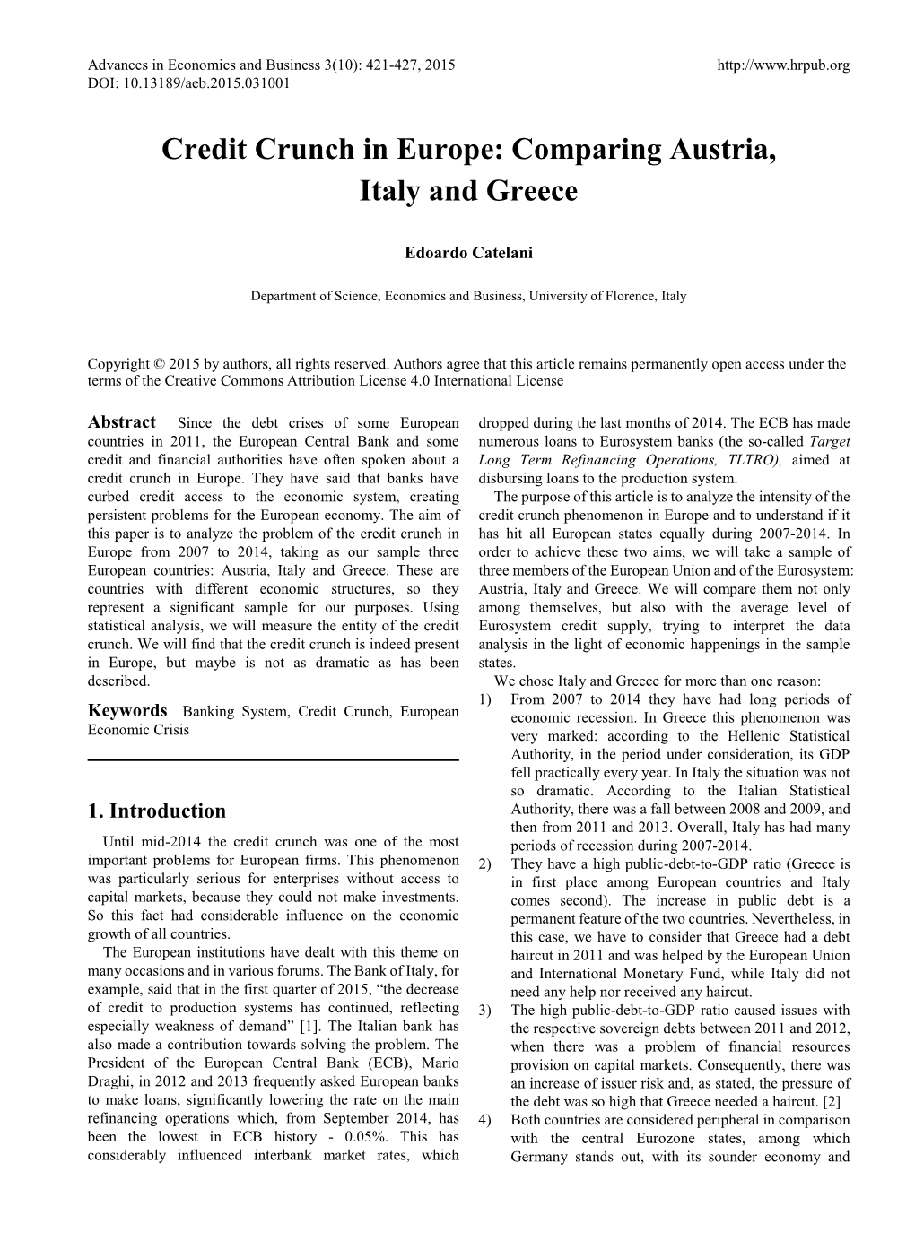 Credit Crunch in Europe: Comparing Austria, Italy and Greece