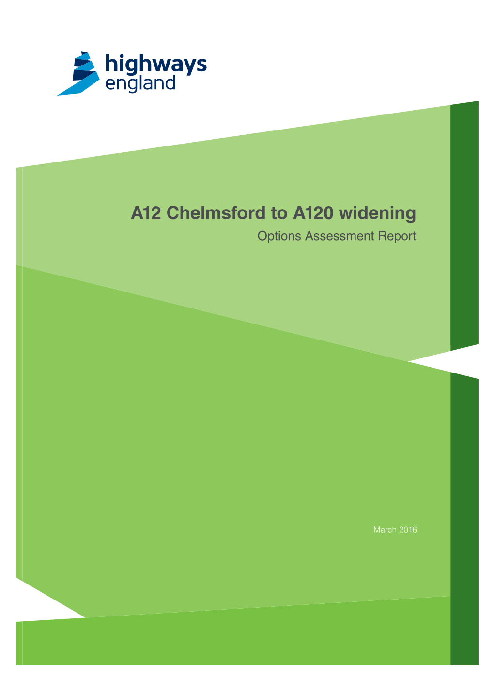 A12 Chelmsford to A120 Widening Options Assessment Report