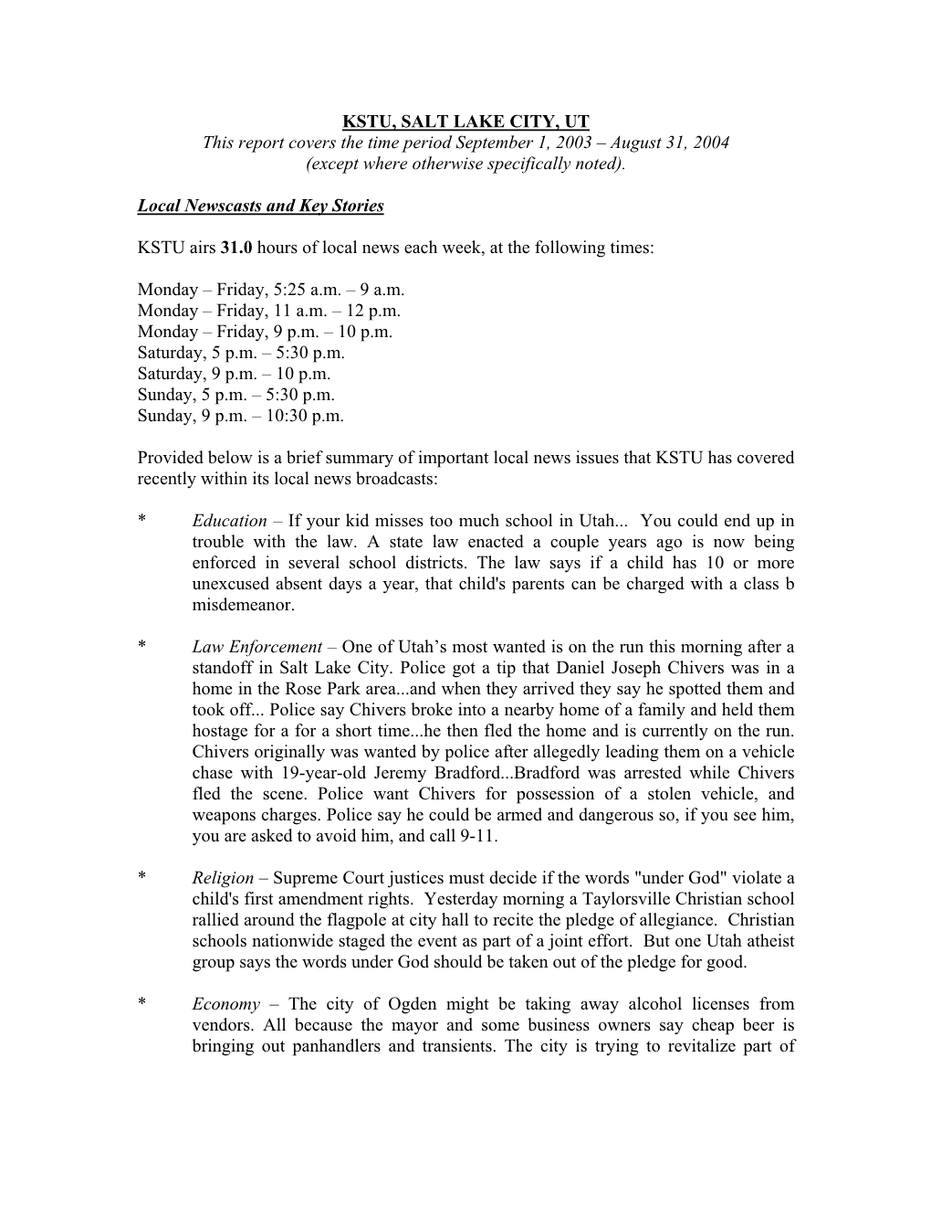 KSTU, SALT LAKE CITY, UT This Report Covers the Time Period September 1, 2003 – August 31, 2004 (Except Where Otherwise Specifically Noted)