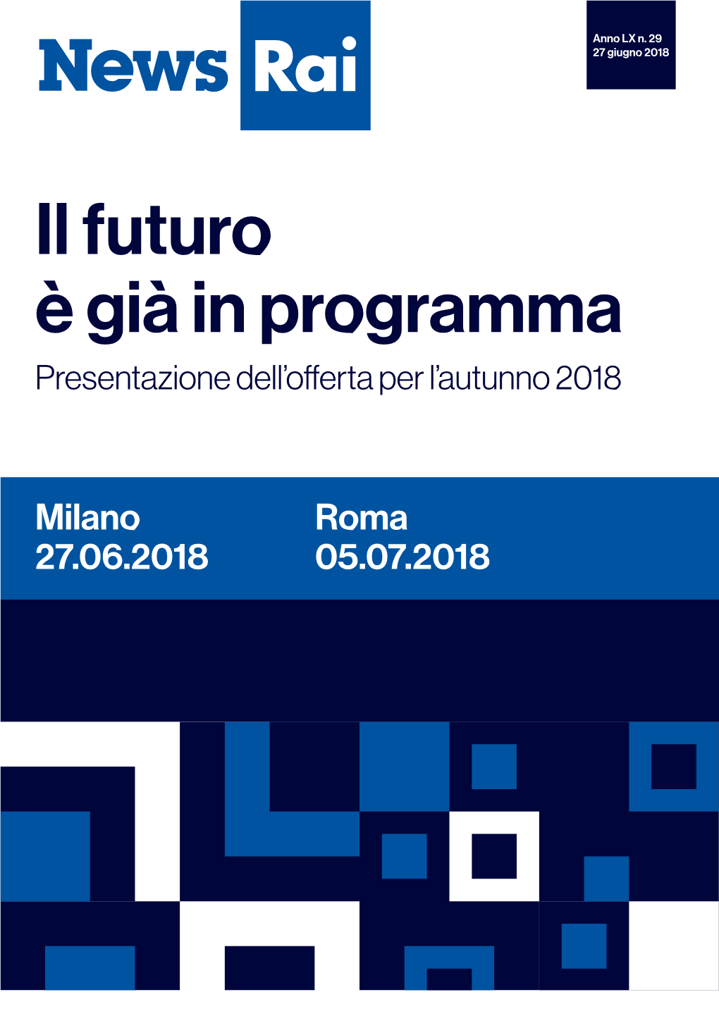 Il Futuro È Già in Programma Presentazione Dell’Oﬀerta Per L’Autunno 2018