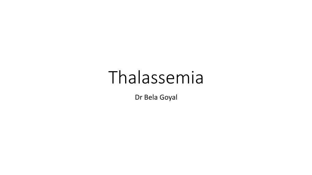Thalassemia Dr Bela Goyal Case