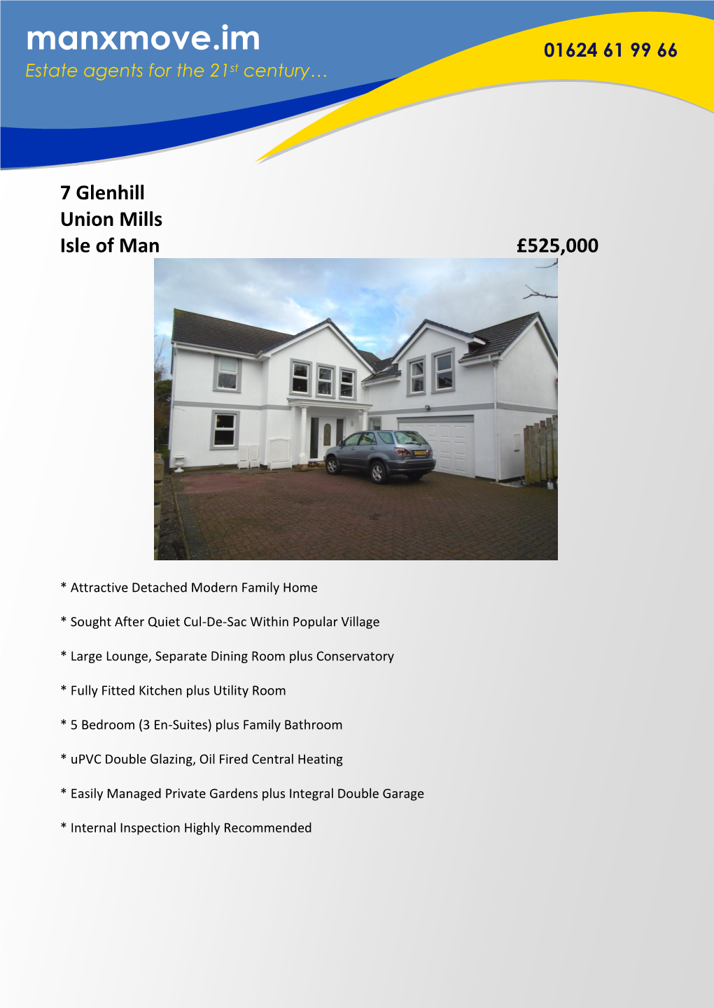 7 Glenhill Union Mills Isle of Man £525,000
