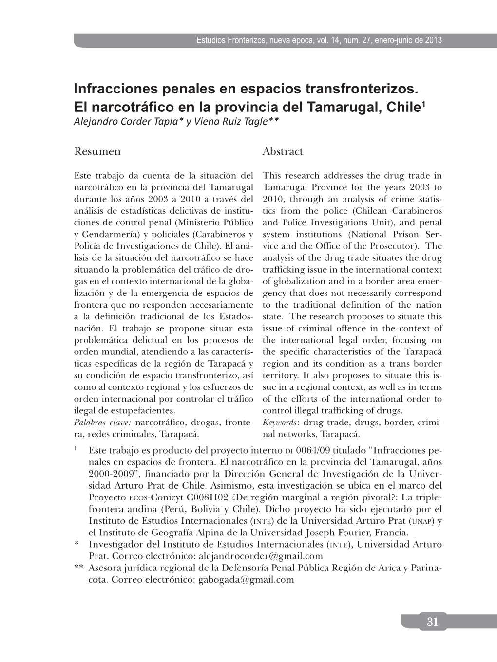 Infracciones Penales En Espacios Transfronterizos. El Narcotráfico En La Provincia Del Tamarugal, Chile1 Alejandro Corder Tapia* Y Viena Ruiz Tagle**