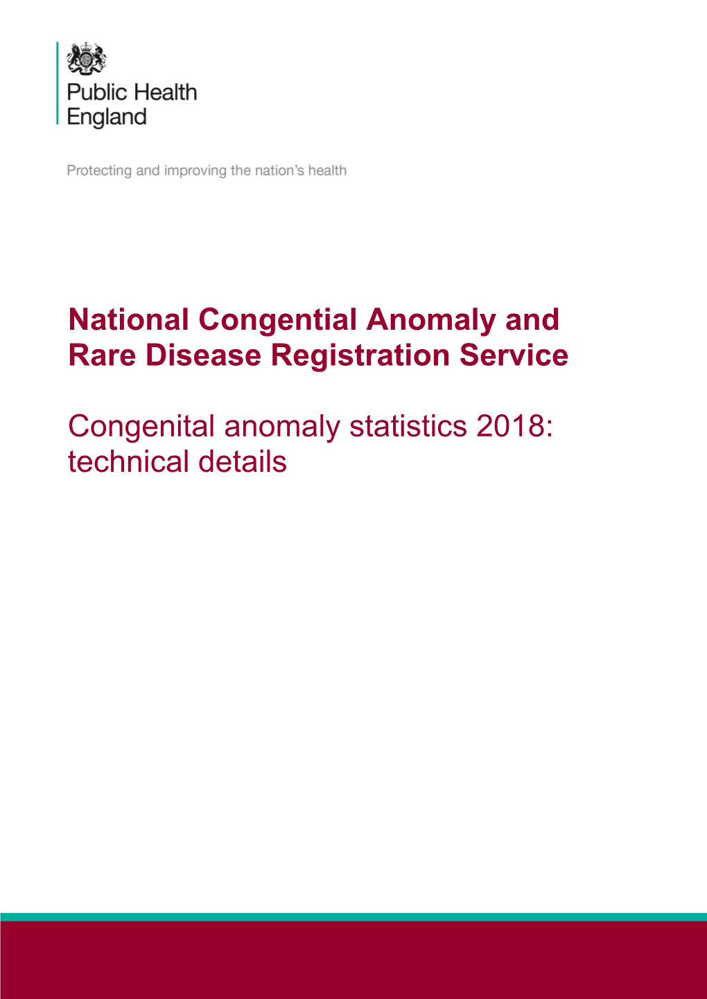 Congenital Anomaly Statistics 2018: Technical Details Congential Anomaly Statistics 2018: Technical Details
