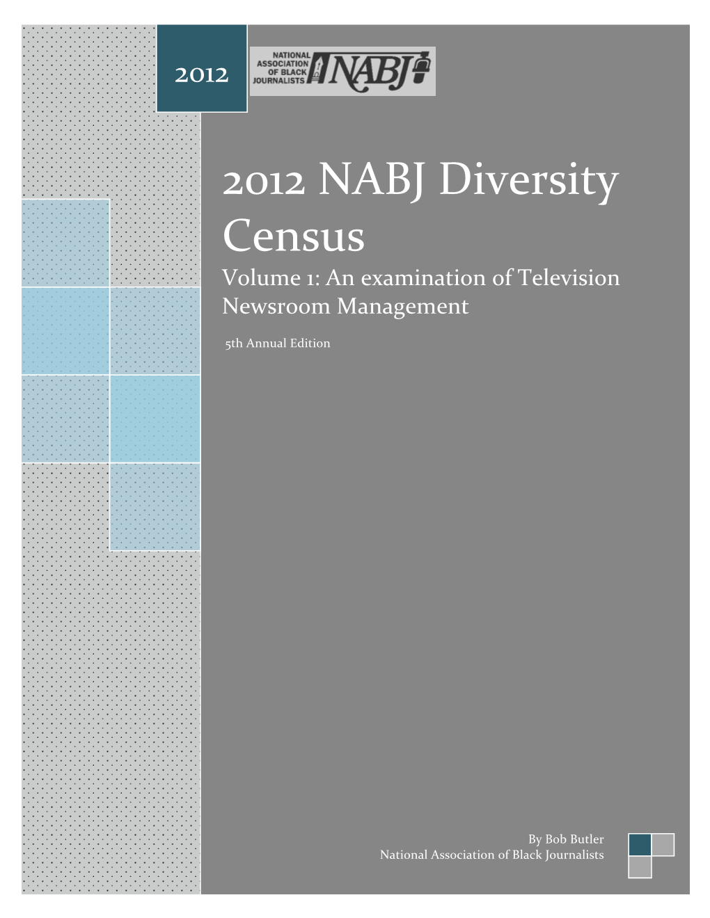 2012 NABJ Diversity Census 2012 2012