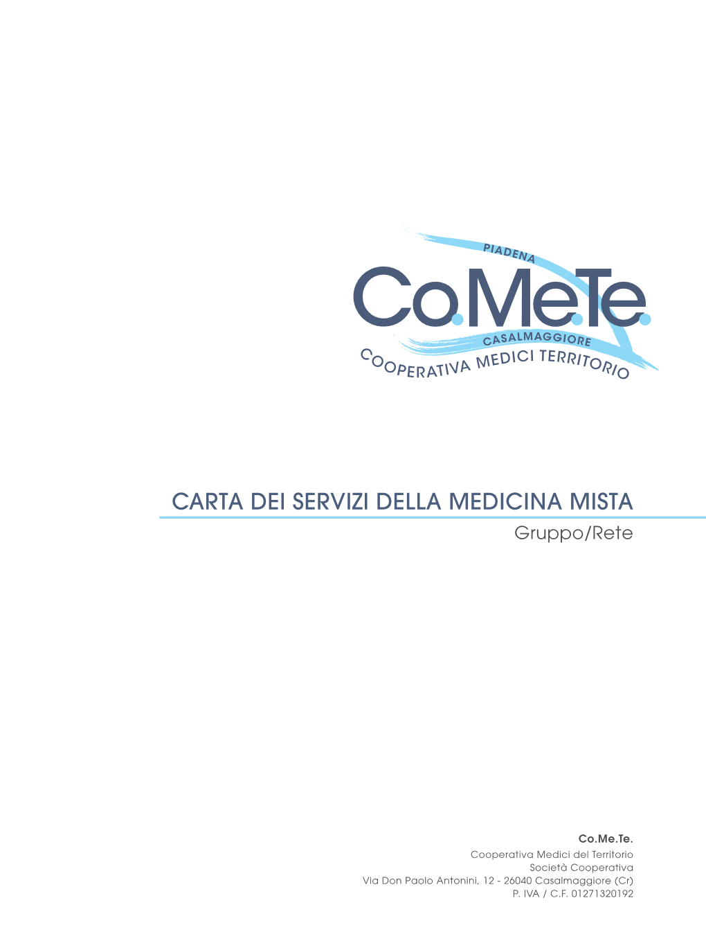 CARTA DEI SERVIZI DELLA MEDICINA MISTA Gruppo/Rete