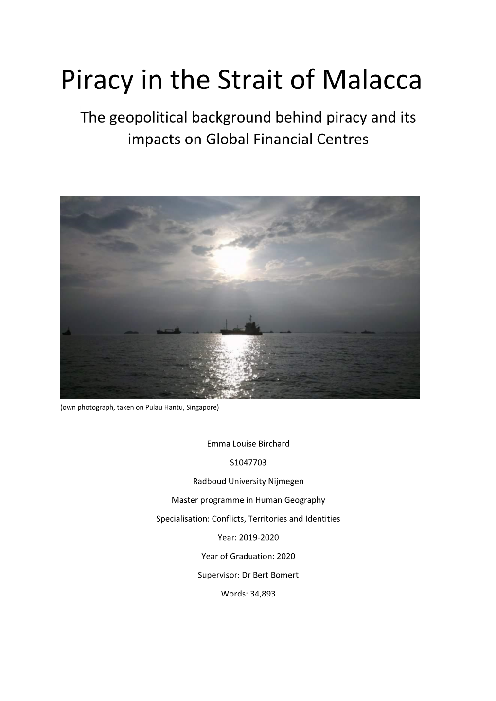 Piracy in the Strait of Malacca the Geopolitical Background Behind Piracy and Its Impacts on Global Financial Centres