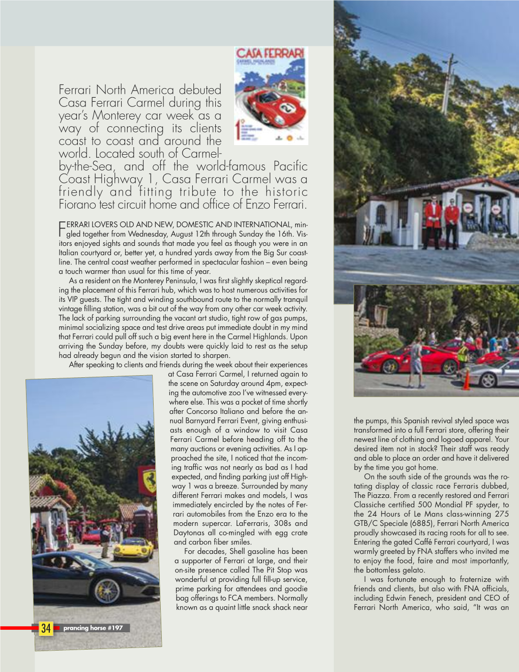 Ferrari North America Debuted Casa Ferrari Carmel During This Year's