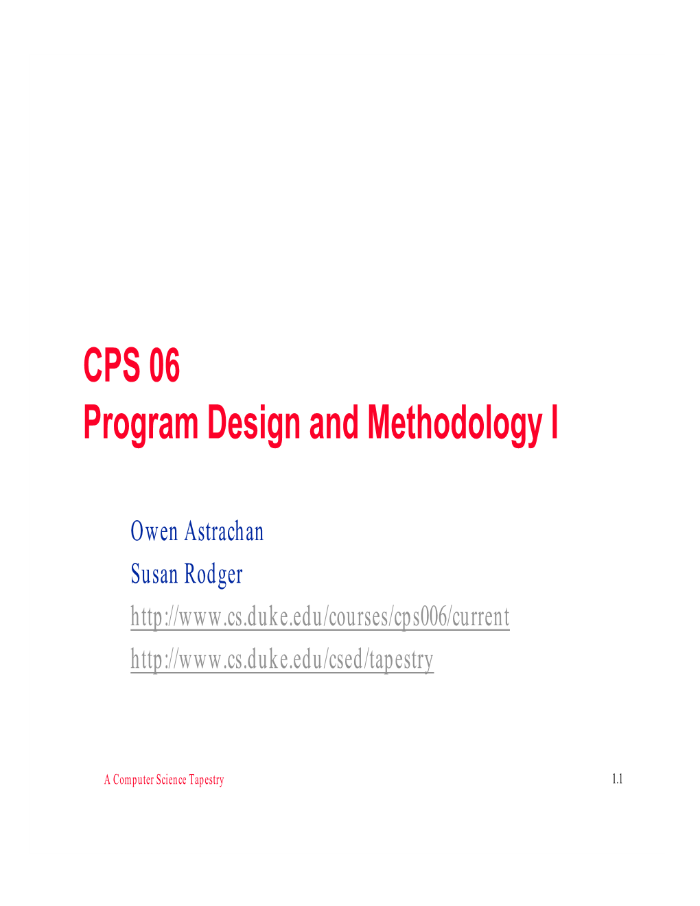 CPS 06 Program Design and Methodology I