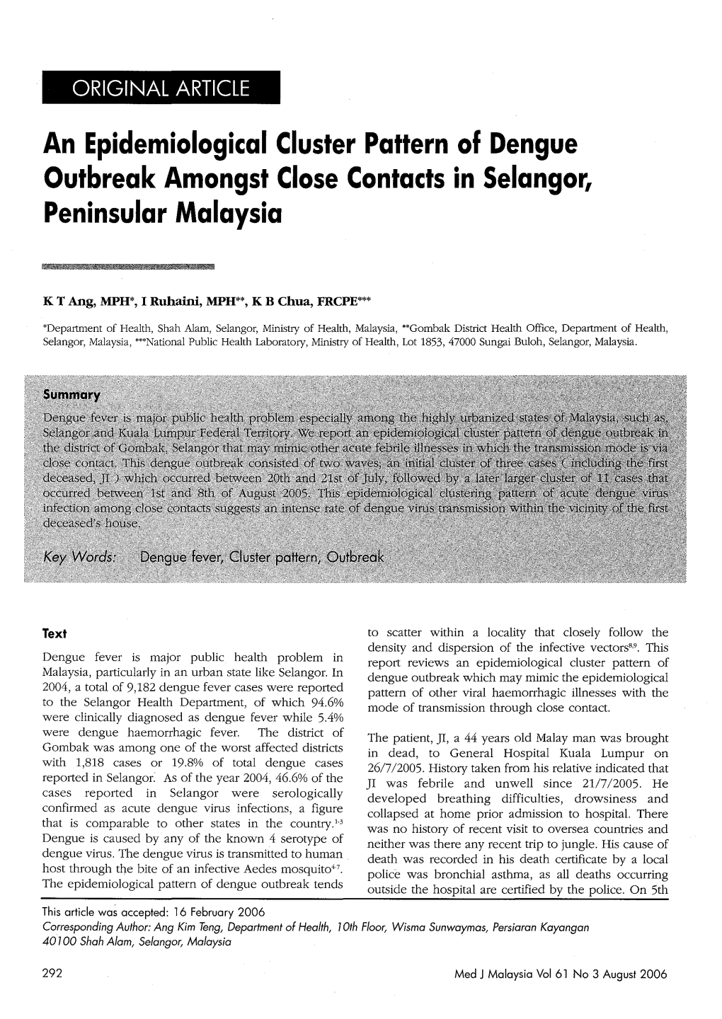 An Epidemiological Cluster Pattern of Dengue Outbreak Amongst Close Contacts in Selangor, Peninsular Malaysia