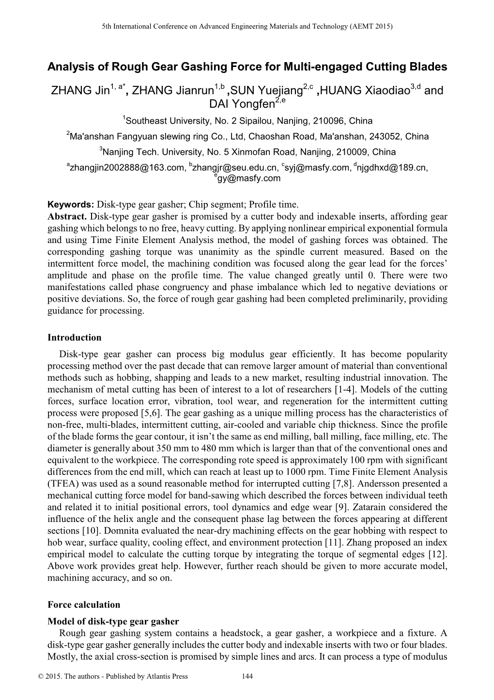 Analysis of Rough Gear Gashing Force for Multi-Engaged Cutting Blades