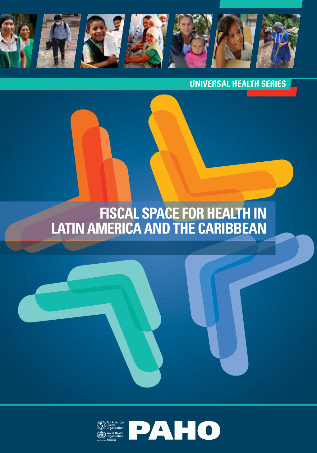 FISCAL SPACE for HEALTH in LATIN AMERICA and the CARIBBEAN B I