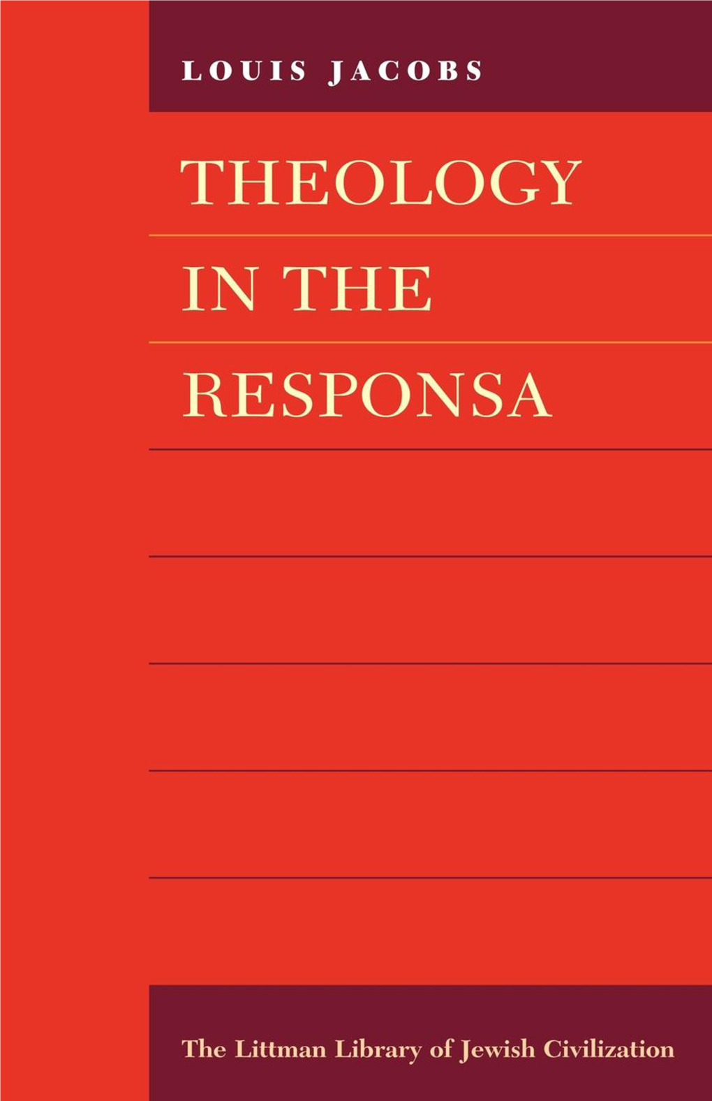 Theology in the Responsa the Littman Library of Jewish Civilization