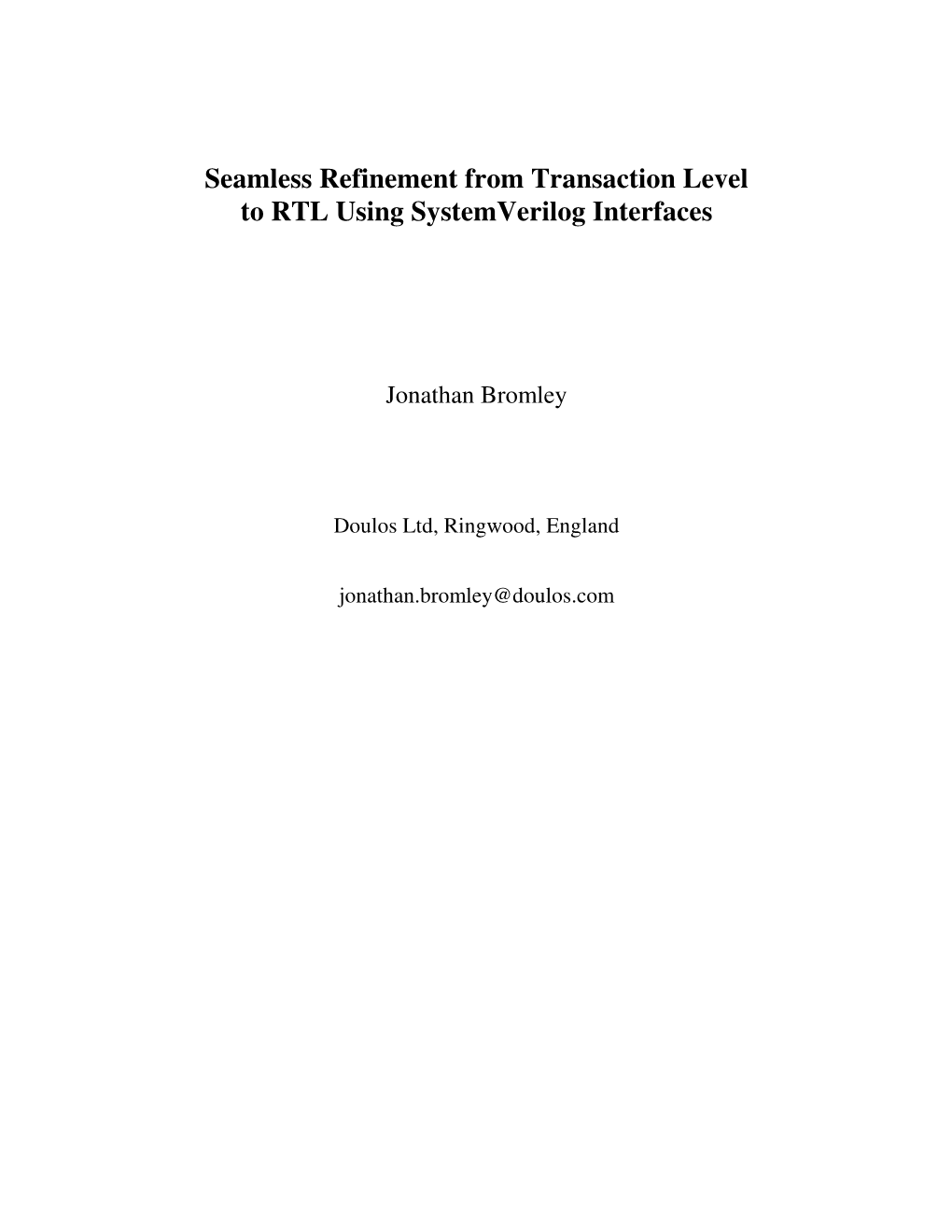 Seamless Refinement from Transaction Level to RTL Using Systemverilog Interfaces