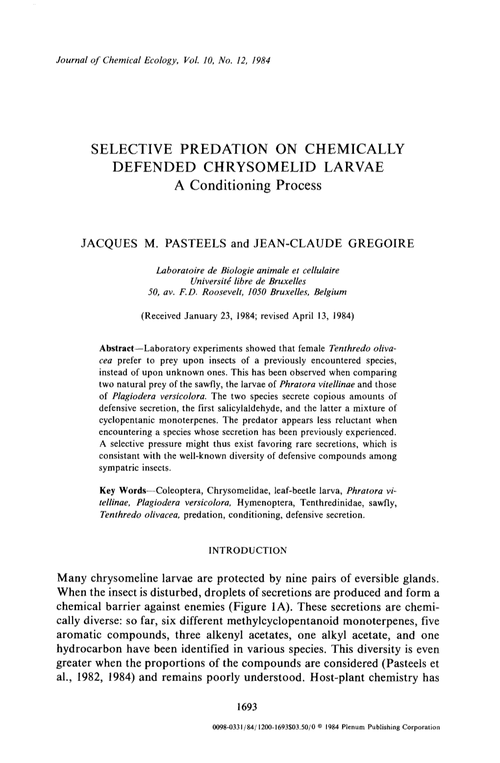 SELECTIVE PREDATION on CHEMICALLY DEFENDED CHRYSOMELID LARVAE a Conditioning Process