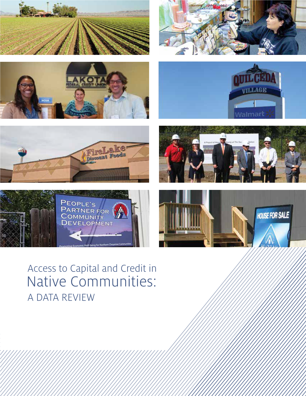 Access to Capital and Credit in Native Communities: a DATA REVIEW REVIEW Access to Capital and Credit in Native Communities: a Data Review