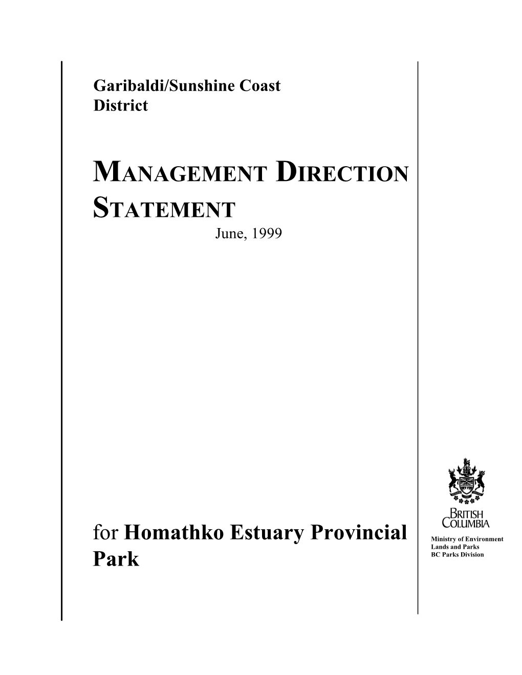 MANAGEMENT DIRECTION STATEMENT for Homathko Estuary Provincial Park