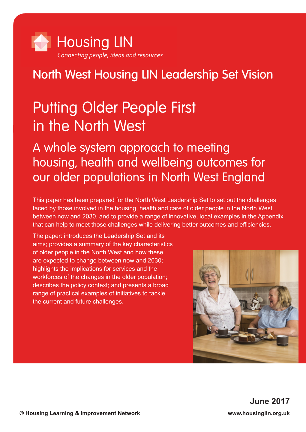 Putting Older People First in the North West a Whole System Approach to Meeting Housing, Health and Wellbeing Outcomes for Our Older Populations in North West England