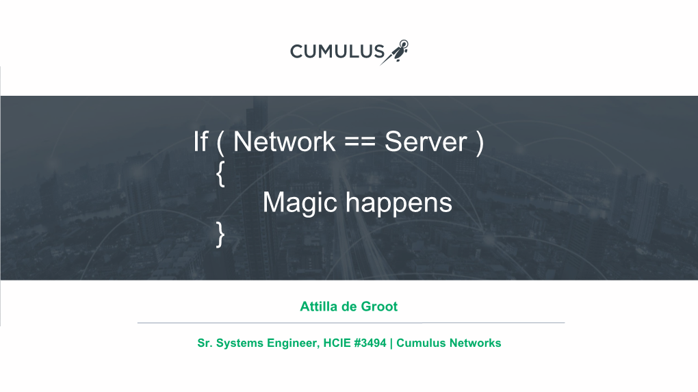 ( Network == Server ) { Magic Happens }