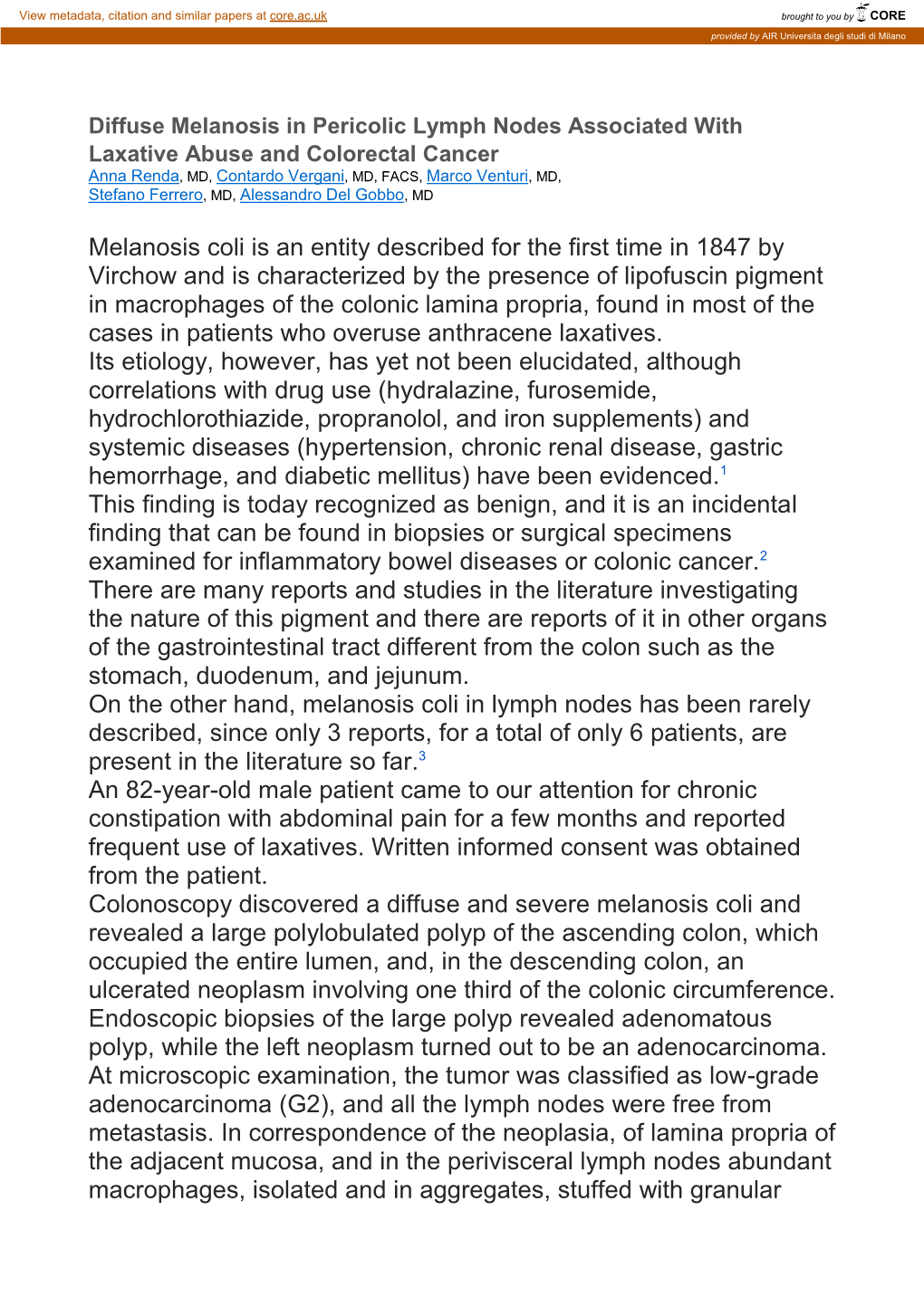 Melanosis Coli Is an Entity Described for the First Time in 1847 by Virchow