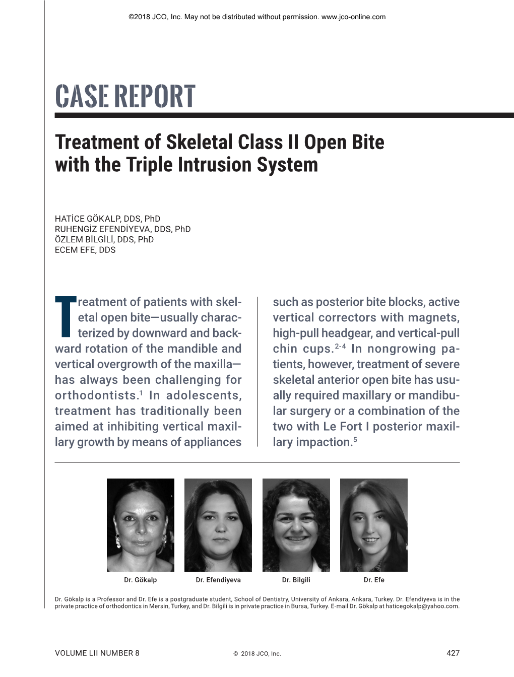 CASE REPORT Treatment of Skeletal Class II Open Bite with the Triple Intrusion System
