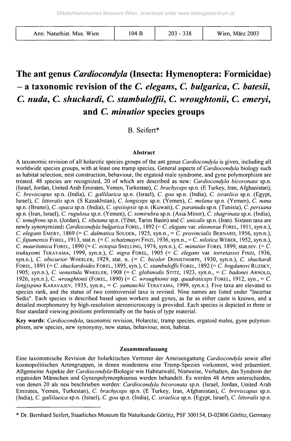 The Ant Genus Cardiocondyla (Inserta: Hymenoptera: Formicidae) - a Taxonomic Revision of the G Elegans, G Bulgarica, G Batesii, C