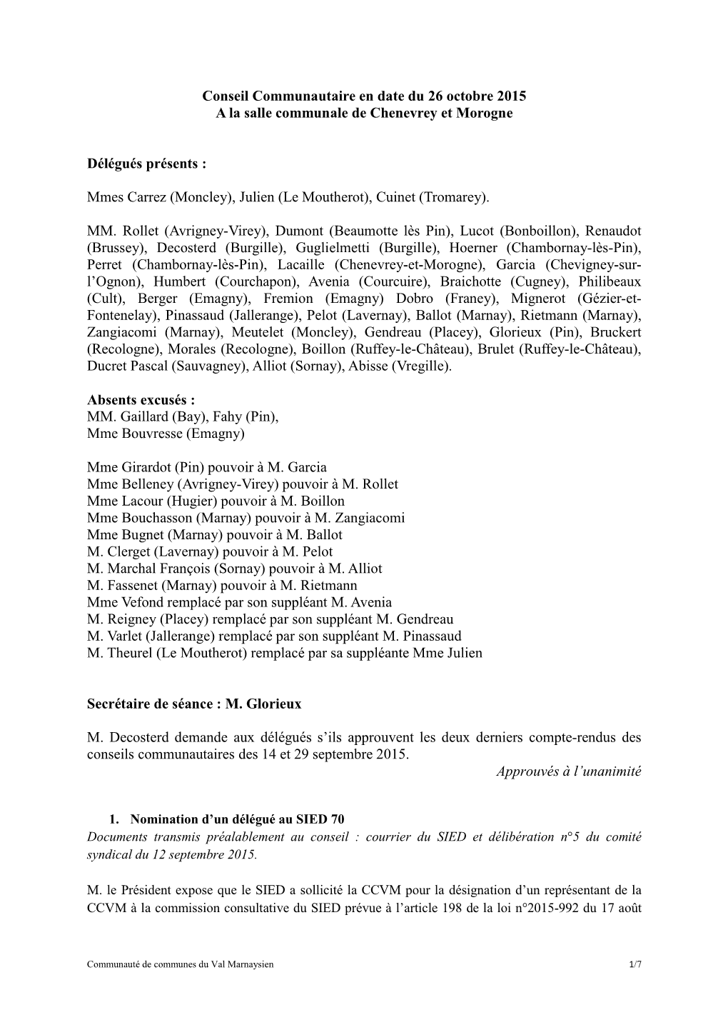 Conseil Communautaire En Date Du 26 Octobre 2015 a La Salle Communale De Chenevrey Et Morogne