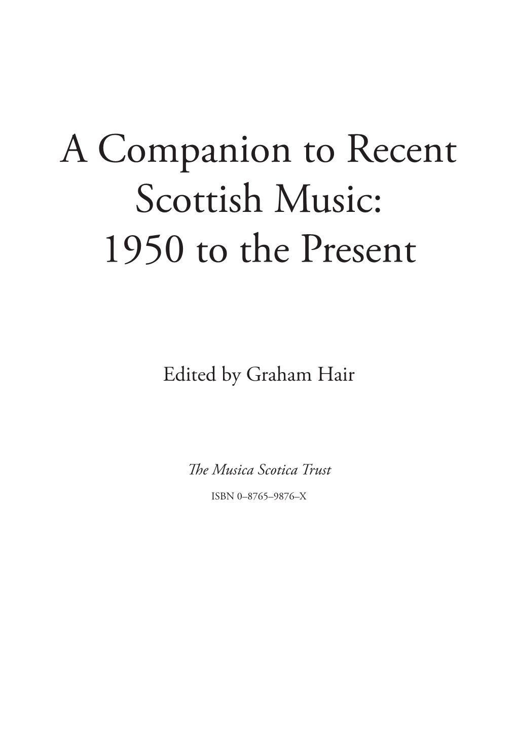 A Companion to Recent Scottish Music: 1950 to the Present