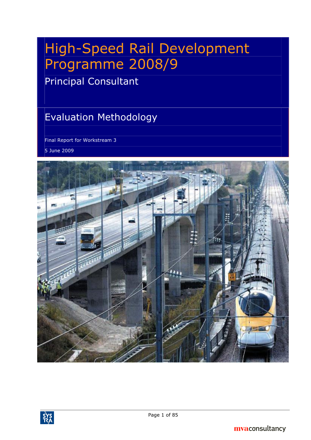 High-Speed Rail Development Programme 2008/9 Principal Consultant