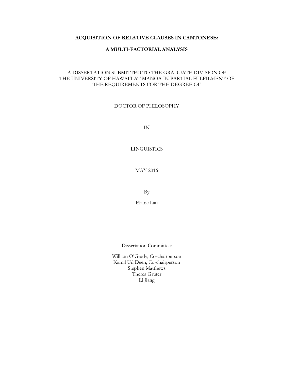 Acquisition of Relative Clauses in Cantonese: a Multi-Factorial Analysis