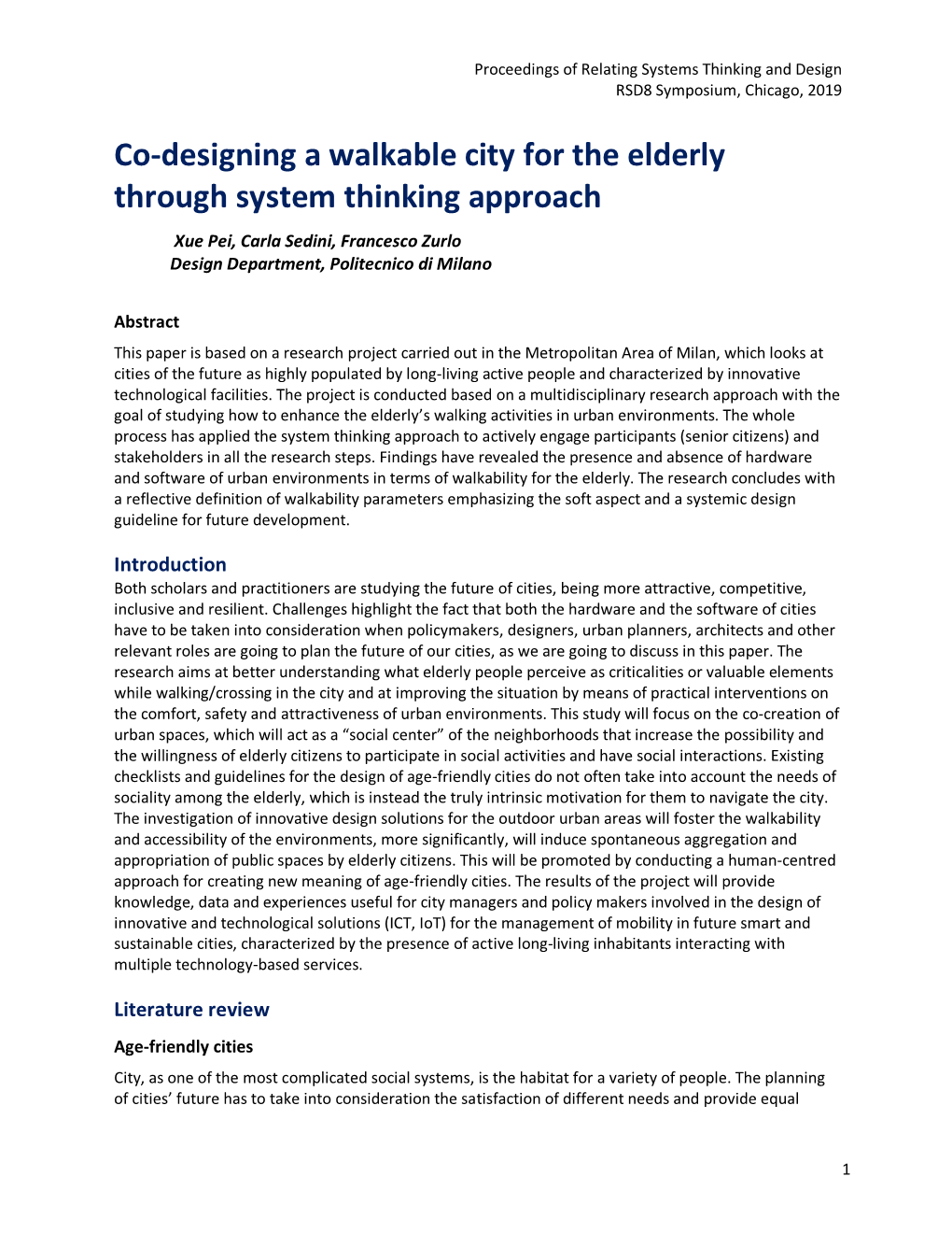 Co-Designing a Walkable City for the Elderly Through System Thinking Approach Xue Pei, Carla Sedini, Francesco Zurlo Design Department, Politecnico Di Milano