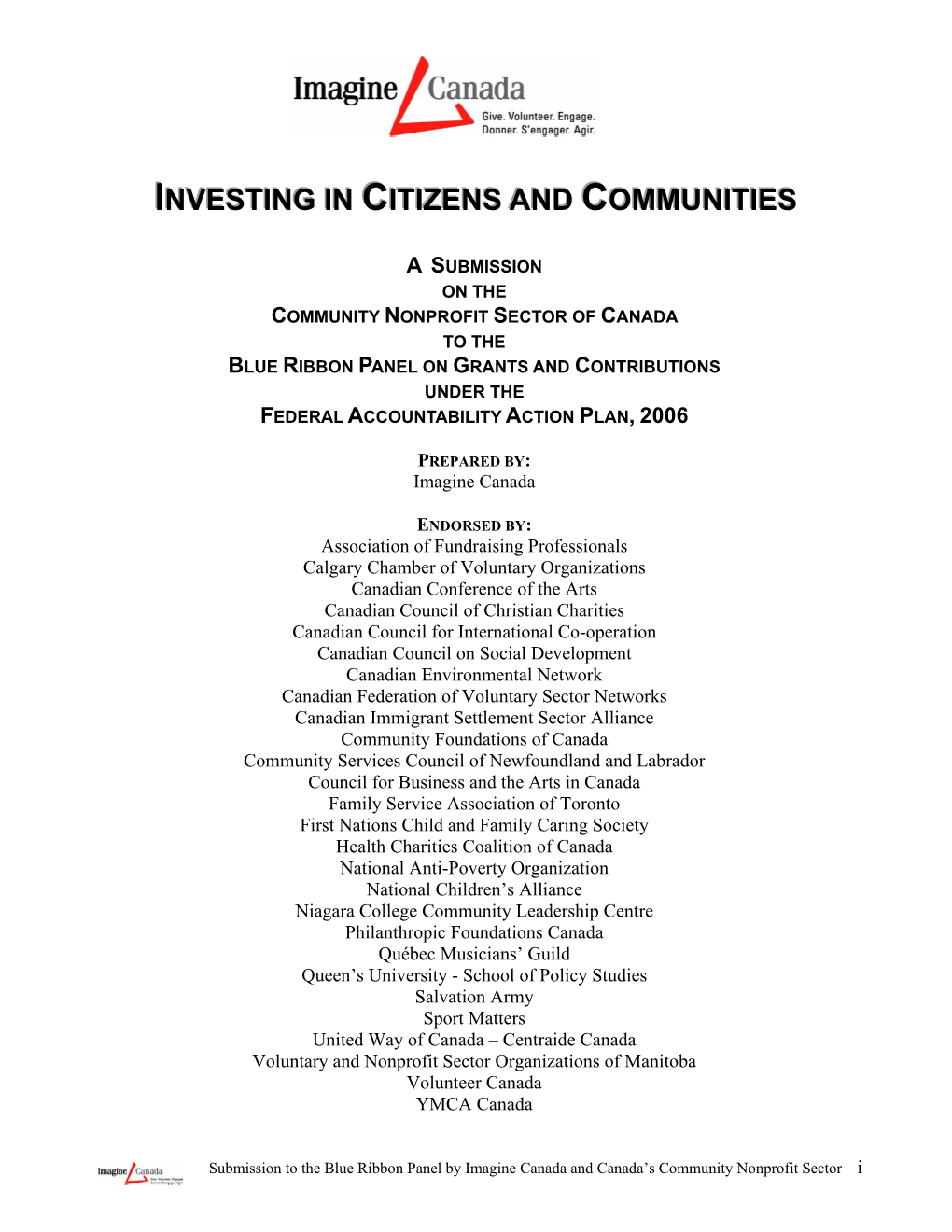 INVESTING in CITIZENS and COMMUNITIES Sector Organizations Overwhelmingly Define Their Mandates As Serving Citizens and Communities