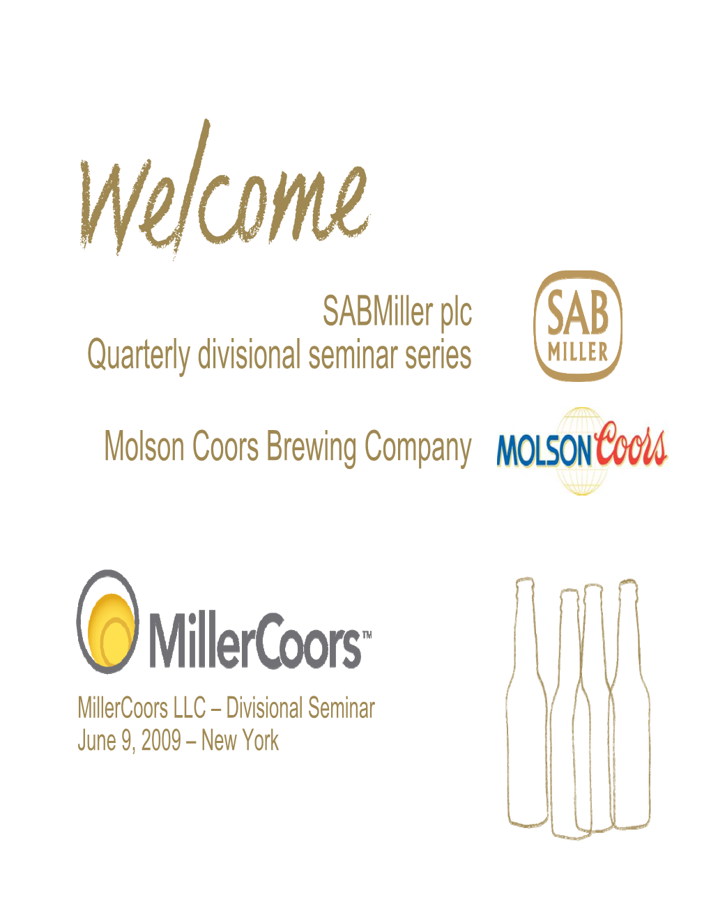 Sabmiller Plc Quarterly Divisional Seminar Series Molson Coors Brewing Company