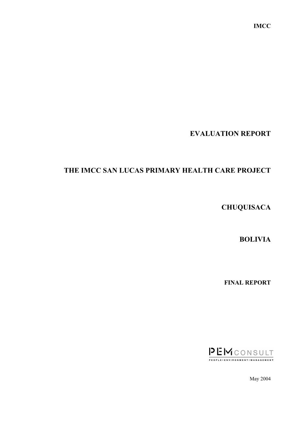 Evaluation Report the Imcc San Lucas Primary Health