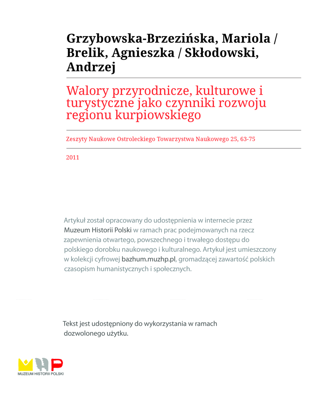 Walory Przyrodnicze, Kulturowe I Turystyczne Jako Czynniki Rozwoju Regionu Kurpiowskiego Natural, Cultural and Tourist Values As