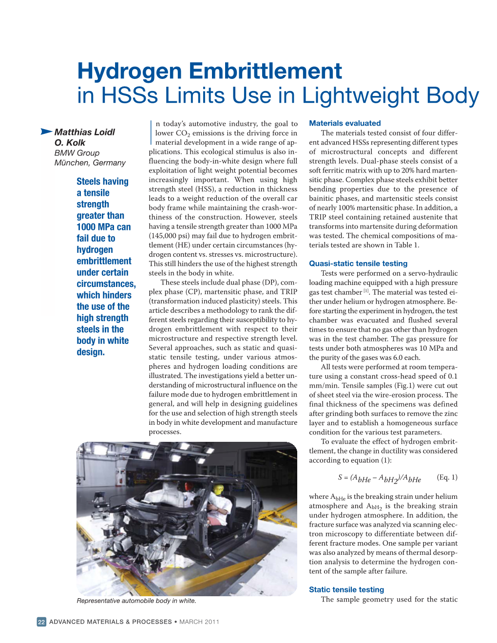 Hydrogen Embrittlement in Hsss Limits Use in Lightweight Body