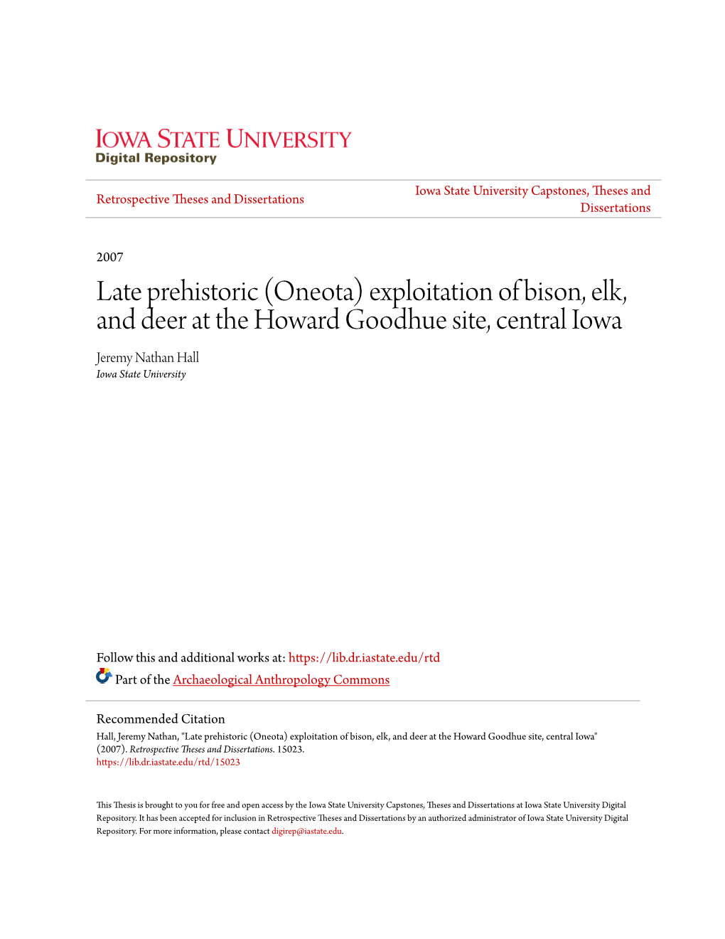 (Oneota) Exploitation of Bison, Elk, and Deer at the Howard Goodhue Site, Central Iowa Jeremy Nathan Hall Iowa State University