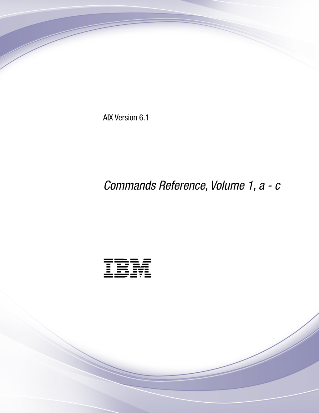 AIX Version 6.1: Commands Reference, Volume 1, a - C Chsh Command